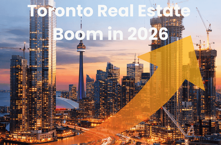 Toronto Real Estate Boom in 2026: Tremendous Growth Across the Greater Toronto Area