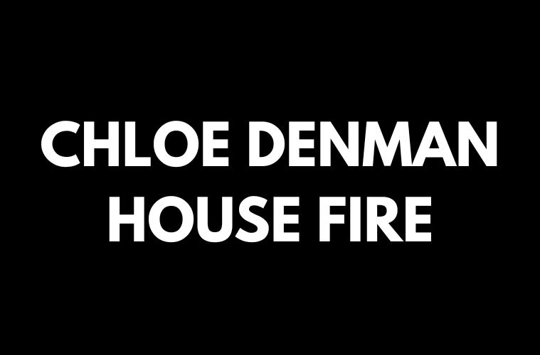 Chloe Denman House Fire: Controversy