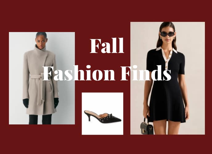 2025 Fall Fashion Finds We're Loving Right Now