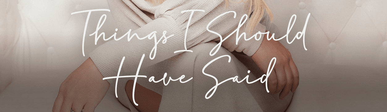 things i should have said memoir