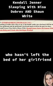 Kendall Jenner Nina Dobrev And Shaun White Hooking Up?