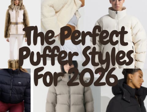 The Perfect Puffer Styles To Add To Your 2026 Wardrobe