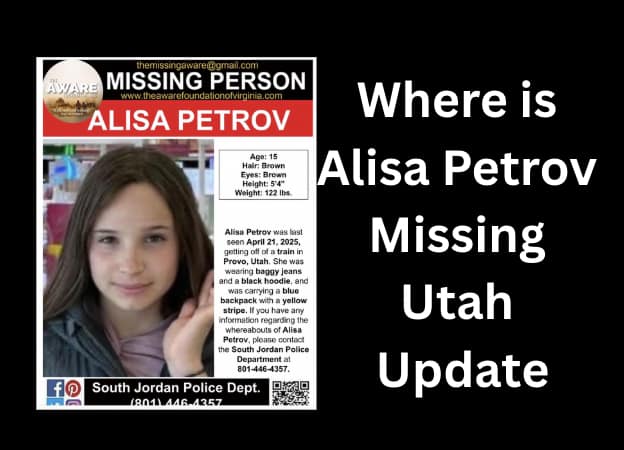 Where is Alisa Petrov Missing Utah Update