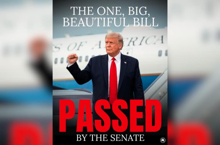 Senate Passes Trump’s “One Big, Beautiful Bill”