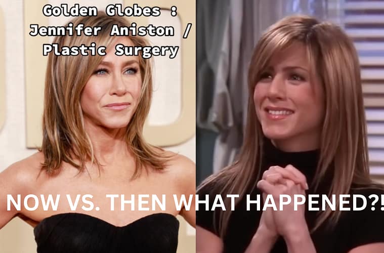 Jennifer Aniston Young And Now Plastic Surgery Golden Globes Controversy