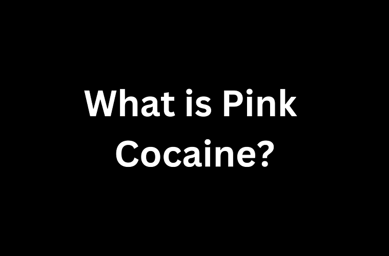 What Is Pink Cocaine Detected in Liam Paynes Blood