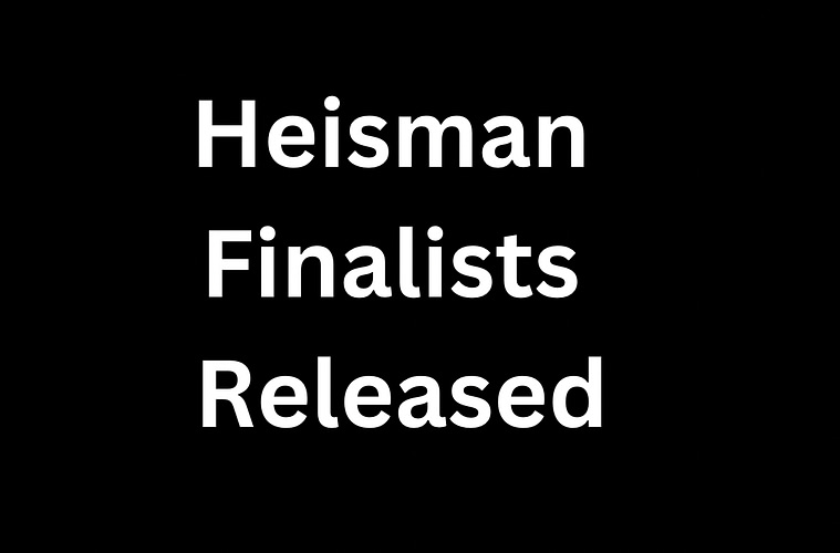 Heisman Finalists Released