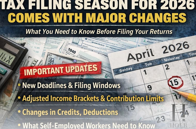 Tax Filing Season for 2026 Comes With Major Changes