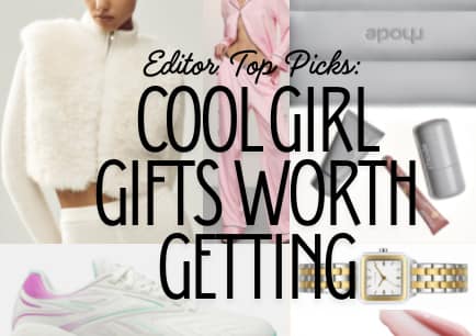 Editor Top Picks: Cool Girl Gifts Worth Getting